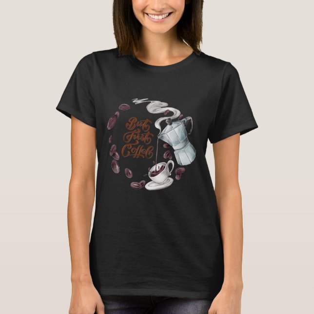 Mais Premier T-Shirt Amusant Café (Devant)