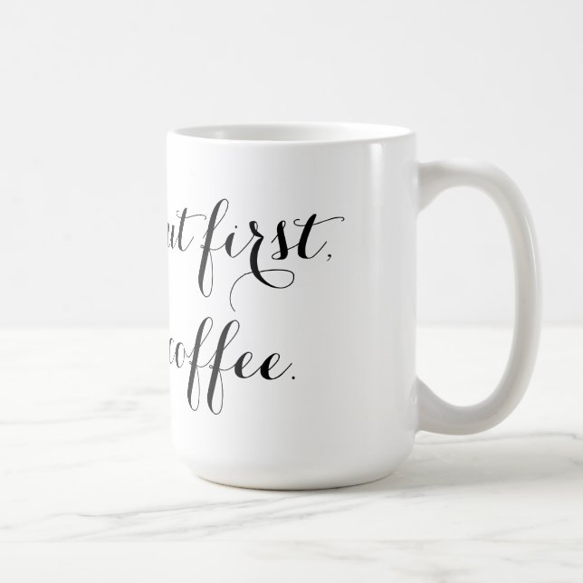 Mais première tasse de café (Droite)