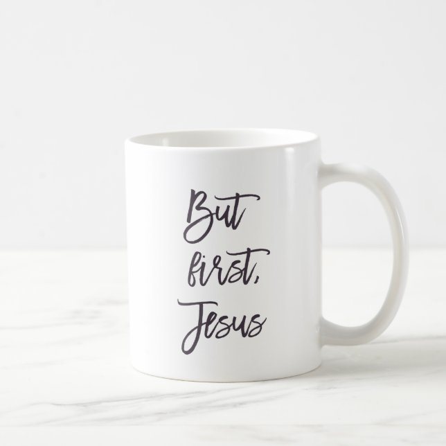 Mais tout d'abord Jésus Coffee Mug (Droite)