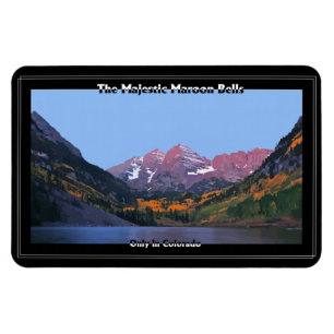Majestic Maroon Bells ~ Aspen, Colorado Magnet