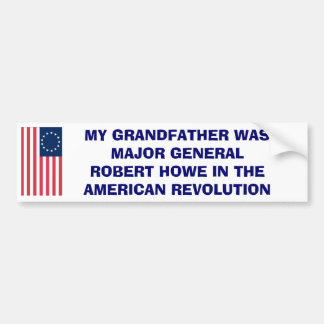 MAJOR GENERAL ROBERT HOWE BUMPER STICKER