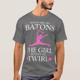 Majorette Dance Baton Girl Twirl T-Shirt