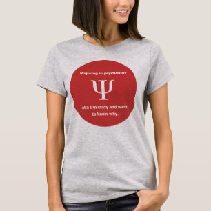 Majoring in psychology crazy freud humour joke T-Shirt