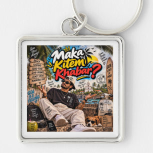 Maka Kitem Khabar? — Susegad Soul Always Keychain