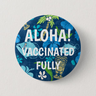 Makapuu Beach Hawaiian Batik Aloha Vaccinated 2 Inch Round Button