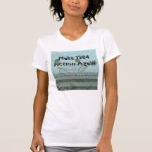 Make 1984 Fiction Again Woman's White T-Shirt