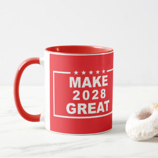 Make 2028 Great Funny President Re-Election Mug
