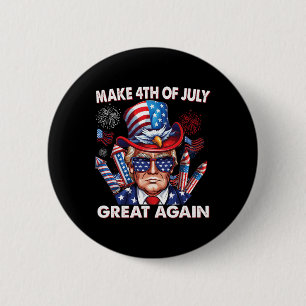 Make 4th Of July Great Again 4th July Trump 4th Ju 2 Inch Round Button