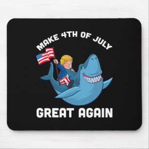 Make 4th Of July Great Again Donald Trump Shark Mouse Pad