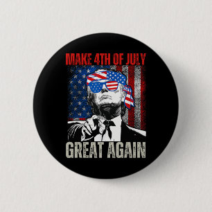 Make 4th Of July Great Again Funny Trump American 2 Inch Round Button
