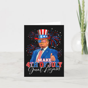 Make 4th Of July Great Again Patriotic Firework Do Card