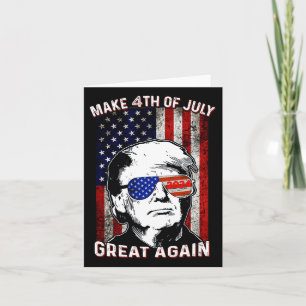 Make 4th Of July Great Again Trump Card