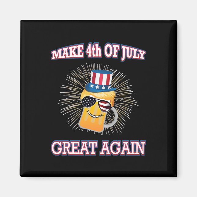 Make 4th Of July Great Again Trump Uncle Sam Us Fl Magnet (Front)