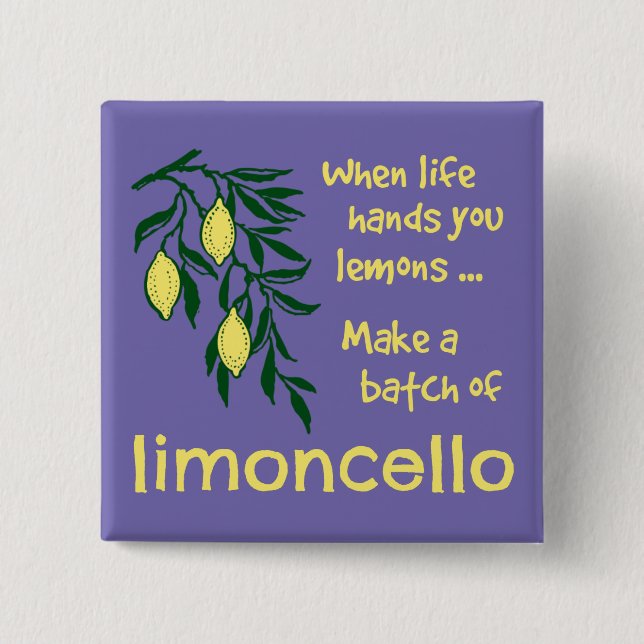 Make a Batch of Limoncello Lemon Liqueur 2 Inch Square Button (Front)