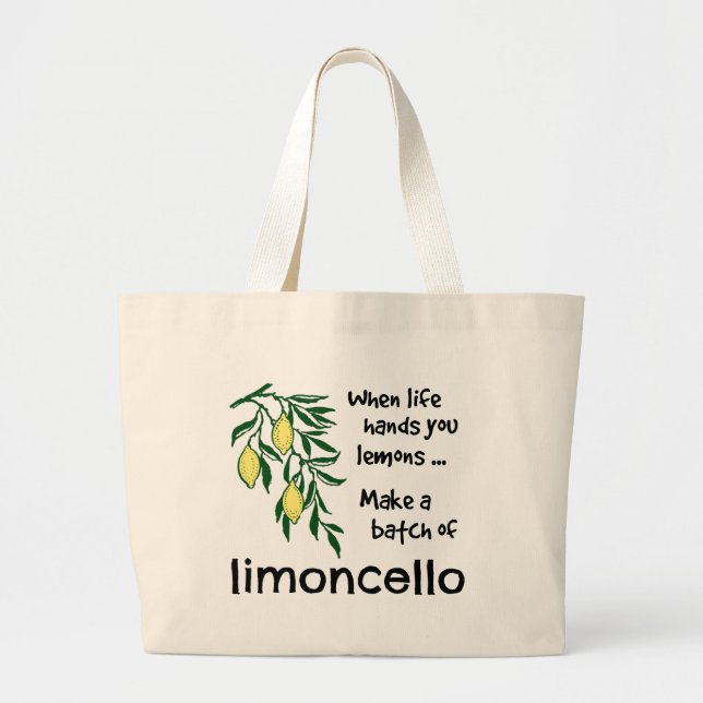 Make a Batch of Limoncello Lemon Liqueur Large Tote Bag (Front)