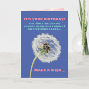 Make A Birthday Wish Dandelion And Have Cake Too Card