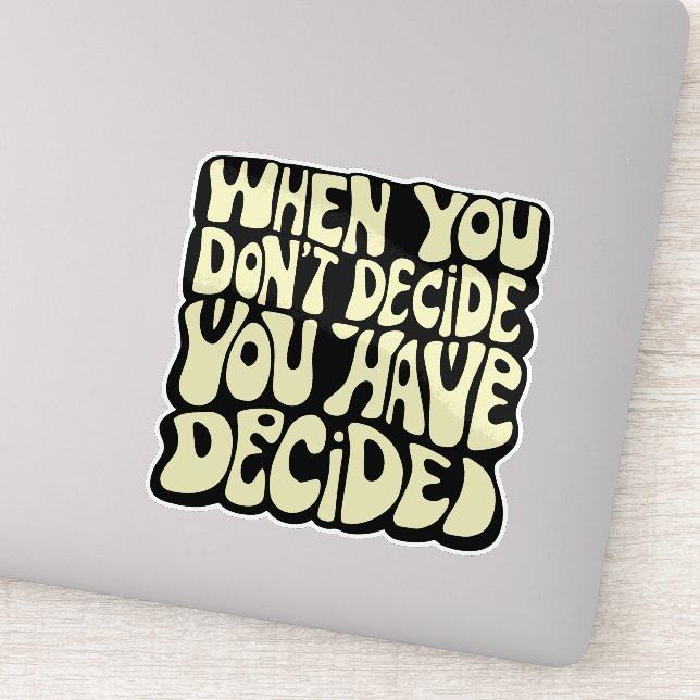 Make A Choice Quote  (Detail)