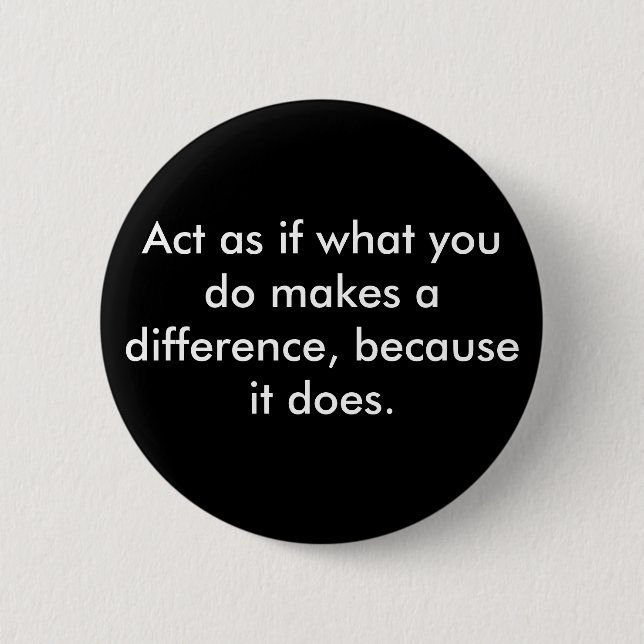 Make a difference. 2 inch round button (Front)