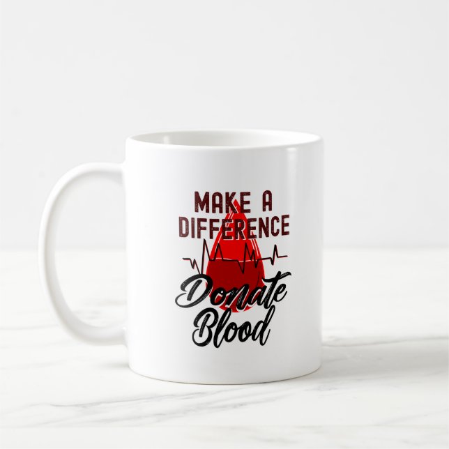 Make a Difference, Donate Blood, Blood Donor Coffee Mug (Left)
