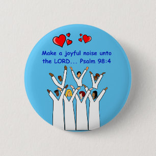 Make A Joyful Noise Unto The Lord Christian Button