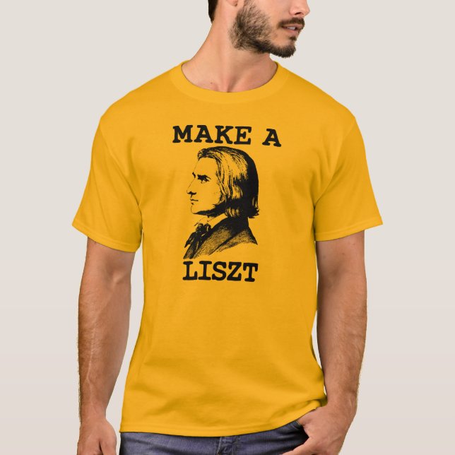 Make a Liszt T-Shirt (Front)