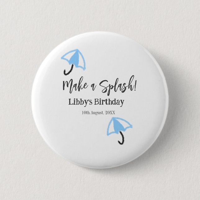 Make a splash blue umbrella summer pool birthday p 2 inch round button (Front)