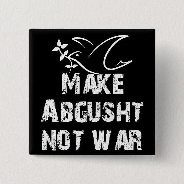 Make Abgusht Not War 2 Inch Square Button (Front)