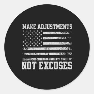 Make Adjustments Not Excuses Usa Flag Gym  Classic Round Sticker