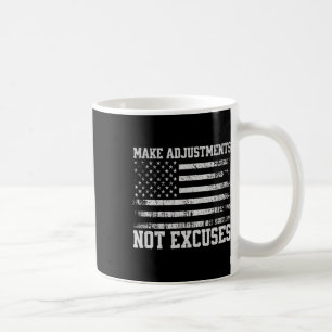Make Adjustments Not Excuses Usa Flag Gym  Coffee Mug