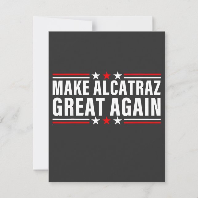 Make Alcatraz Great Again Card (Front)