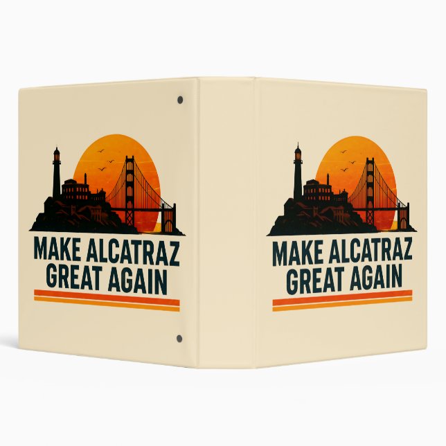 Make Alcatraz Great Again Funny Binder (Background)
