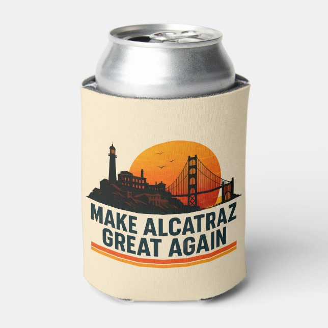 Make Alcatraz Great Again Funny Can Cooler (Can Front)