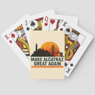 Make Alcatraz Great Again Funny Playing Cards