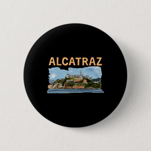 Make Alcatraz Great Again Funny Trump Alcatraz Ret 2 Inch Round Button