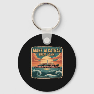 Make Alcatraz Great Again Trump Keychain
