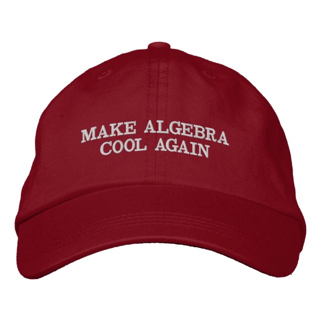 Make Algebra Cool Again Math Parody Hat (Front)