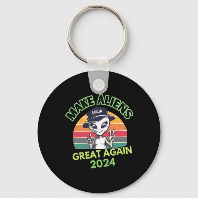 Make Aliens Great Again Funny Mega Trump Ufo 2024  Keychain (Front)