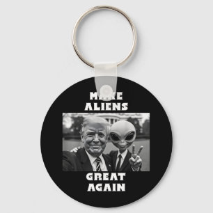 Make Aliens Great Again. Trump And Extraterrestria Keychain