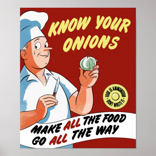 Make All The Food Go All The Way -- WWII Poster (Front)