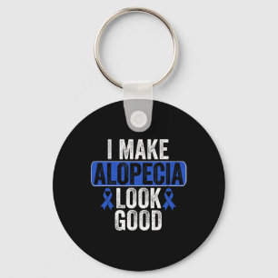 Make Alopecia Look Good Hair Loss Blue Ribbon Awar Keychain