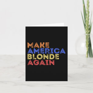 Make America Blonde Again Funny Retro  Card
