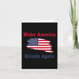 Make America Blonde Again Trump 2025  Card
