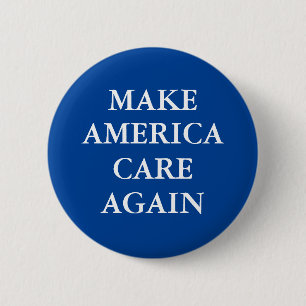 "MAKE AMERICA CARE AGAIN" 2 INCH ROUND BUTTON