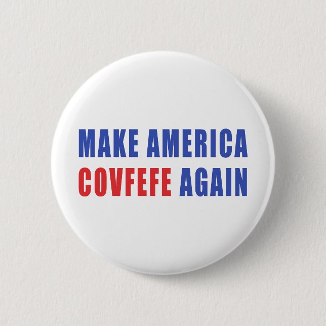 Make America Covfefe Again 2 Inch Round Button (Front)