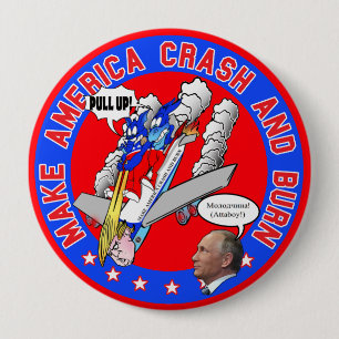 Make America Crash & Burn 4 Inch Round Button
