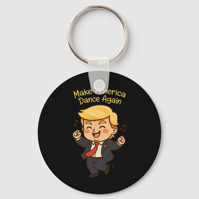 Make America Dance Again - Funny Donald Trump Chib Keychain (Front)