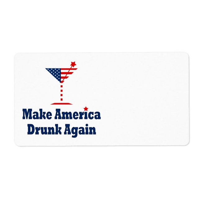 MAKE AMERICA DRUNK AGAIN (Front)