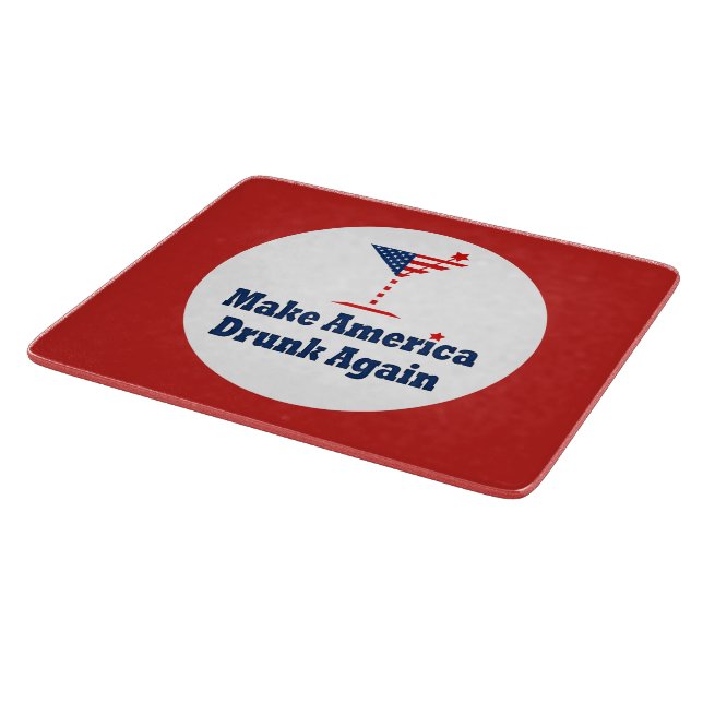 MAKE AMERICA DRUNK AGAIN CUTTING BOARD (Corner)