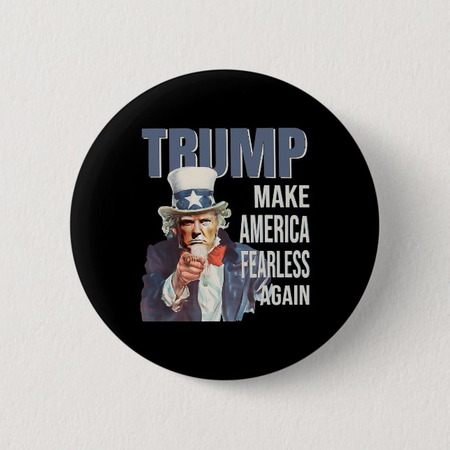 Make America Fearless Again Pro Trump Republican  2 Inch Round Button (Front)