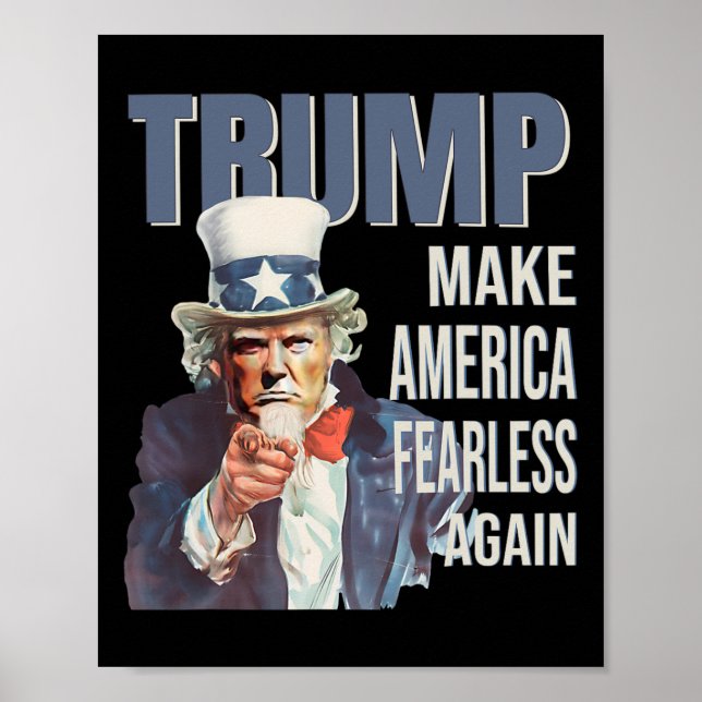 Make America Fearless Again Pro Trump Republican  Poster (Front)